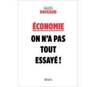 Economie : On N'a Pas Tout Essayé !
