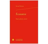 Economie - Passé, Présent, Avenir