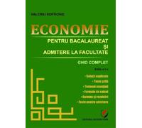 Economie pentru bacalaureat si admitere la facultate. Ghid complet - Valeriu Sofronie, Editie in limba romana