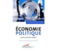 Economie politique Cours et exercices résolus - Beaujolais Bofoya Komba - L'harmattan - broché - Etude
