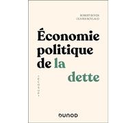 Économie politique de la dette - Robert Boyer - Dunod - broché - Etude