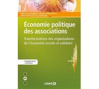 Economie Politique Des Associations - Transformations Des Organisations De L'économie Sociale Et Solidaire