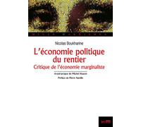 Economie politique du rentier (l') Critique de l'économie marginaliste - Nikolaj Ivanovic Buharin - Syllepse Eds - broché - Essai