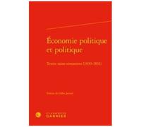 Economie Politique Et Politique - Textes Saint-Simoniens (1830-1831)