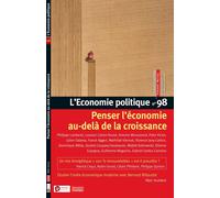 Economie Politique N 98 Penser L'economie Au-Dela De La Croissance