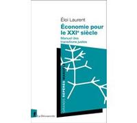 Économie pour le XXIe siècle - Manuel des transitions justes Eloi Laurent (Auteur)