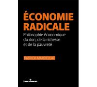 Patrick Mardellat – Économie radicale – Philosophie économique du don et de la pauvreté – Broché