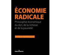 Économie radicale Philosophie économique du don, de la richesse et de la pauvreté - Patrick Mardellat - Hermann - broché - Etude