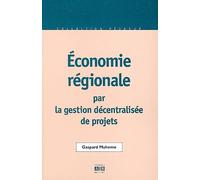 Economie régionale par la gestion décentralisée de projets