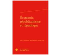 Economie, Républicanisme Et République