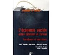 Economie sociale. entre informel et formel. paradoxes et innovations Pur (Auteur)
