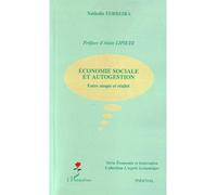 Economie sociale et autogestion Entre utopie et réalité - Nathalie Ferreira - L'harmattan - broché - Essai