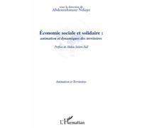 Economie sociale et solidaire Animation et dynamiques des territoires - Abdourahmane Ndiaye - L'harmattan - broché - Etude