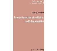 Économie sociale et solidaire : la clé des possibles