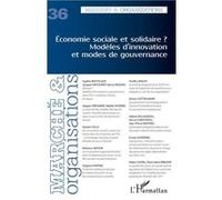 Economie sociale et solidaire ? Modèles d'innovation et modes de gouvernance - Collectif - L'harmattan - broché - Revue