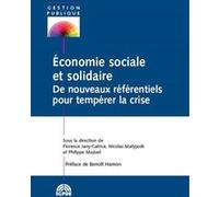 Economie sociale et solidaire. De nouveaux référentiels pour tempérer la crise
