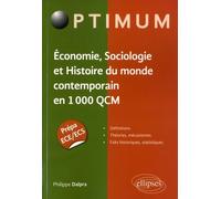 Economie, Sociologie Et Histoire Du Monde Contemporain En 1 000 Qcm - Prépa Ece/Ecs