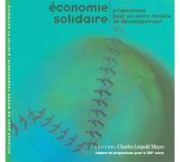 Économie solidaire Propositions pour un autre modèle de développement - Collectif - Mayer Charles Leopold Eds - broché - Livre