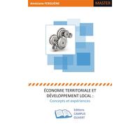Economie territoriale et développement local : Concepts et expériences - Améziane Ferguene - Campus Ouvert - broché - Etude
