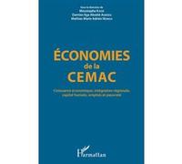 Economies de la CEMAC Moustapha Kassé (Auteur), Mathias Marie Adrien Ndinga (Auteur)