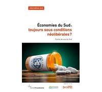 Économies Du Sud: Toujours Sous Conditions Néolibérales? - Points De Vue Du Sud | Occasion