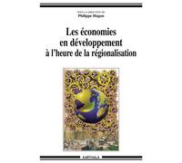 Economies en développement à l'heure de la régionalisation (Les) - Philippe Hugon - Karthala - broché - Essai
