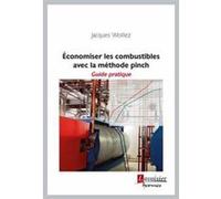 Économiser les combustibles avec la méthode pinch: Guide pratique