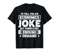 Économiste Profession Economie Profession Economie enseignant Économie T-Shirt