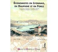 Économistes En Lyonnais, En Dauphiné Et En Forez: Étienne Bonnot De Condillac, Prosper Enfantin, Charles Fourier, Émmanuel Mounier, François Perroux. Proudhon, Jean-Baptiste Say, Stendhal