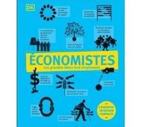 Économistes - les grandes idées tous simplement Collectif (Auteur), Anne Dumail (Traduction), Philippe July (Traduction), Martine Lucas (Traduction), Isabelle LÓPEZ (Traduction), Laetitia Pancrazi (Tr