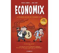 Economix - La Première Histoire De L'économie En Bd