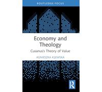 Economy and Theology: Cusanus’s Theory of Value