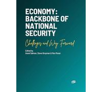Economy: Backbone of National Security - Challenges and Way Forward