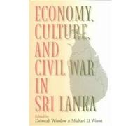 Economy, Culture, and Civil War in Sri Lanka Deborah Winslow (Auteur)