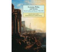 Economy, Polity, and Society: British Intellectual History 1750-1950