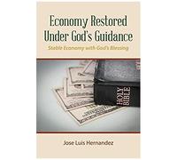 Economy Restored Under God's Guidance