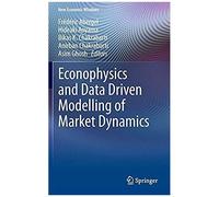 Econophysics And Data Driven Modelling Of Market Dynamics