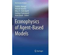 Econophysics Of Agent-Based Models