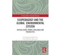 Écopédagogie et citoyen environnemental mondial : enjeux, tendances, défis et possibilités