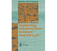 Ecophysiology Of Economic Plants In Arid And Semi-Arid Lands