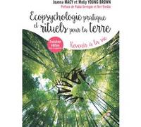 Ecopsychologie pratique et rituels pour la terre Joanna Macy (Auteur), Pablo Servigne (Auteur), Terr'Eveille (Auteur), Molly Young Brown (Auteur)