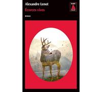 Écorces vives - Alexandre Lenot - Actes sud - Poche - Roman