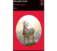 Écorces vives Alexandre Lenot (Auteur)