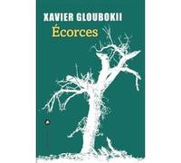 Écorces Xavier Gloubokii (Auteur)