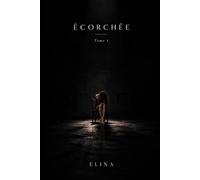 ÉCORCHÉE