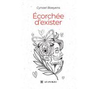 Écorchée d'exister