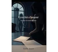 Écorchés d’amour: Personne n’en ressort indemne