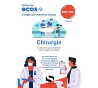 ECOS - Chirurgie - Tome 2: 20 dossiers de préparation aux EDN