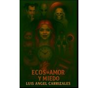 Ecos de Amor y Miedo