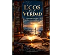 ECOS DE LA VERDAD: Sabiduría eterna en los mejores libros